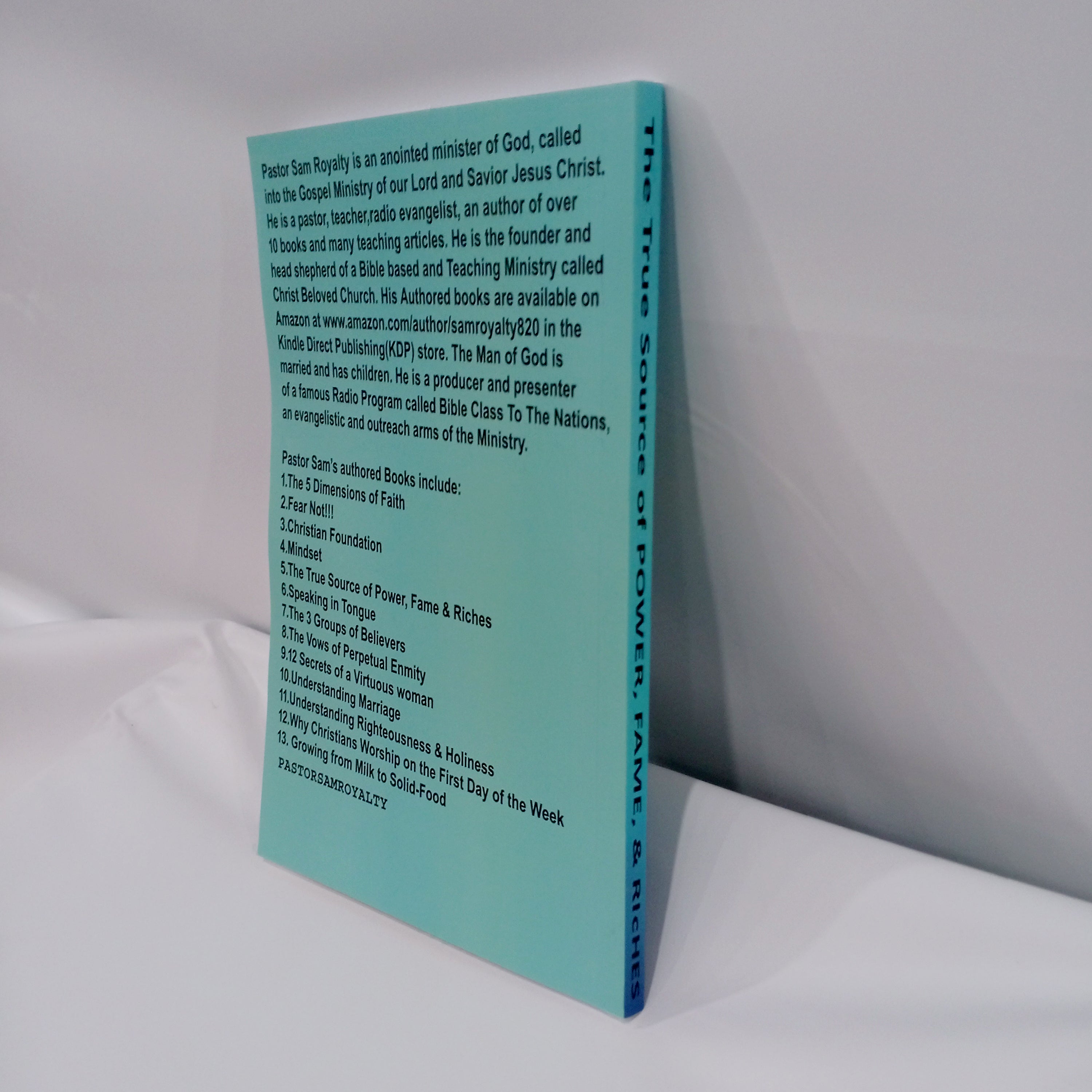 THE TRUE SOURCE OF POWER, FAME, & RICHES